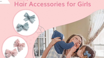 Why Moms Love These Hair Accessories for Girls